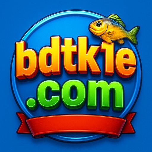 BDTK1 লাইভ গেমিং প্ল্যাটফর্ম